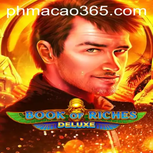 Exploring the Thrilling World of Book of Riches Deluxe and PH Macao