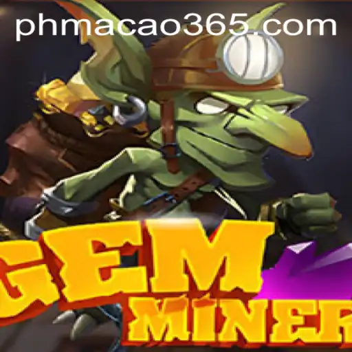 Exploring GemMiner: A Journey Into the World of Macao's Gem Mining