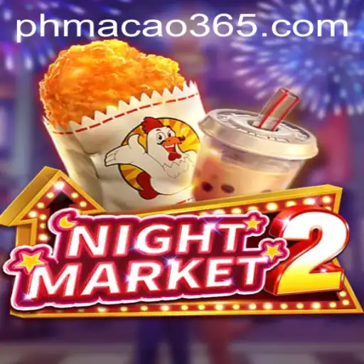 Exploring NightMarket2: A Journey into the Vibrant World of PH Macao