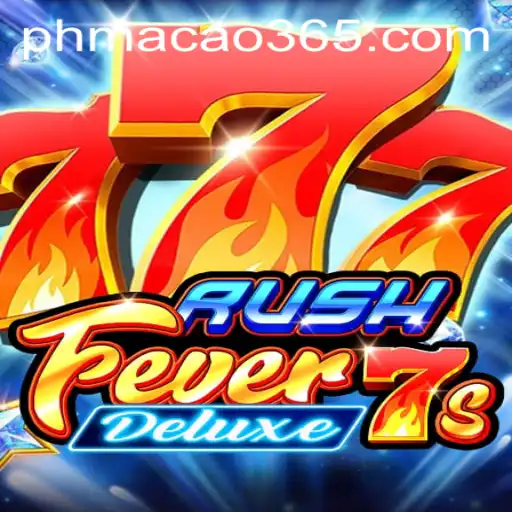 RushFever7sDeluxe: Exploring the Thrills of the PH Macao Gaming Experience